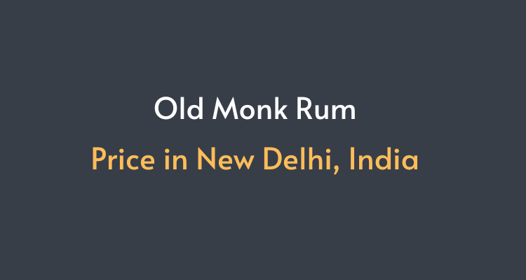 Old Monk Price in Delhi