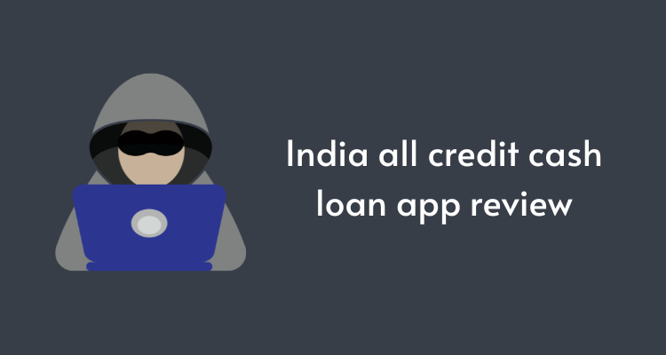 India all credit cash loan app review