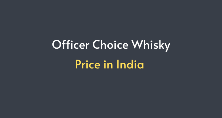 Officer Choice Price